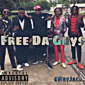 Free Da Guys (Explicit)