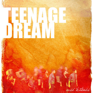 Teenage Dream - Single