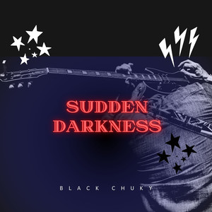 Sudden Darkness