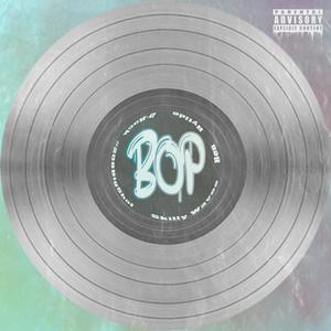 BOP (feat. D-Rock, Ben, Hytide & Skilly Waves) [Explicit]