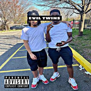 Evil Twins (feat. DougzV) [Explicit]