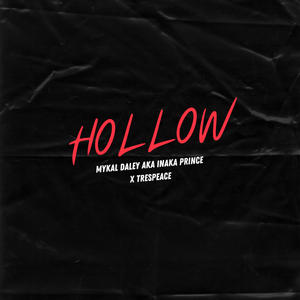Hollow (feat. trespeace & Daily Ites beats) (Explicit)