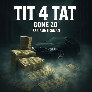 Tit 4 Tat (feat. Kontraban) (Explicit)