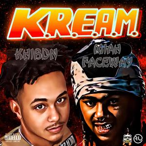 K.R.E.A.M. (feat. Khibdn) (Explicit)