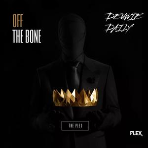 Off The Bone (Explicit)