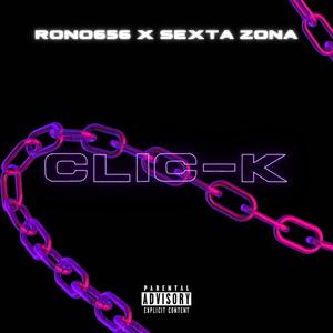 Clic-k (feat. RONO656) (Explicit)