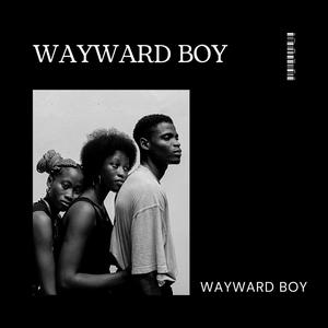 Wayward Boy