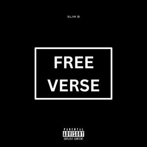 Free Verse (feat. Slim B) (Explicit)