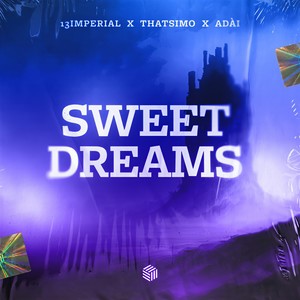 13imperial - Sweet Dreams