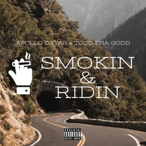 Smokin & Ridin (Explicit)