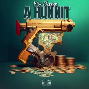 A Hunnit (Explicit)