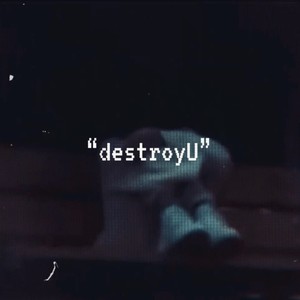 destroyU. (feat. kased)