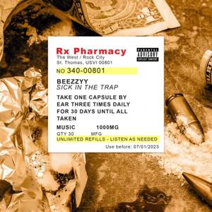 Sick In The Trap (Explicit)