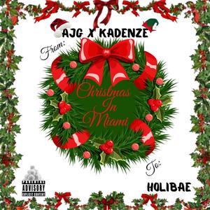 Christmas in Miami(feat. Kadenze) (Explicit)