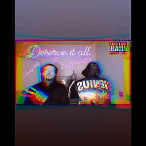 Deserve (feat. K.D.W) [Explicit]