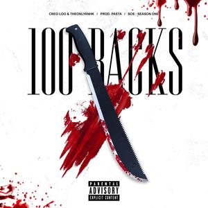 100 Racks (feat. Creo Loo & TheOnlyAnkh) [Explicit]