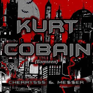 KURT COBAIN (feat. MESSER) [Explicit]