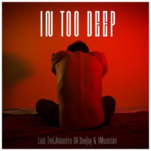 In Too Deep (Extended Version)