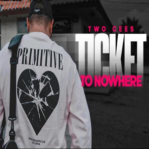 Ticket to Nowhere