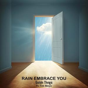 Rain Embrace You (feat. Tim Moyo)