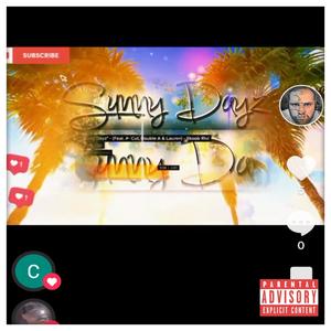 Sunny Dayz (feat. J-Cut, DoubleAA & Lauren) (Explicit)