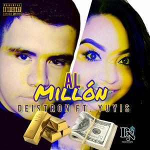 Al Millón (feat. Yuyis) [Explicit]