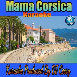 Mama Corsica (2024 Remastered Remix - Karaoke Version)