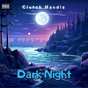 Dark Night (Explicit)