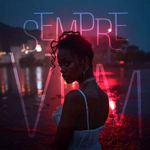 Sempre Vem (Explicit)