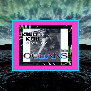 Oceans (Explicit)