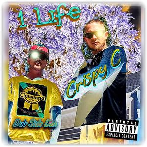 1 Life (feat. Crispy C) (Explicit)