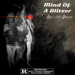 Mind Of A Blizer (Explicit)