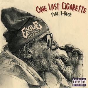 One Last Cigarette (feat. J-Beck) [Explicit]