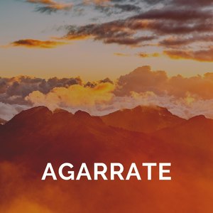 Agárrate