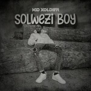 Solwezi Boy (Explicit)