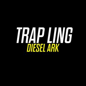 Trap Ling (Explicit)