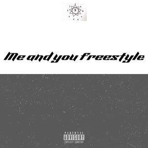ME AND YOU FREESTYLE (feat. DR1111LL TEAM) (Explicit)