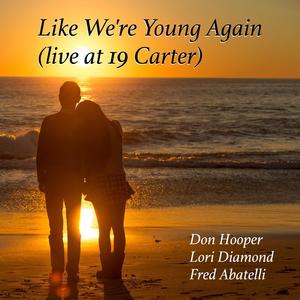 Like We're Young Again (live at 19 Carter) (Live)