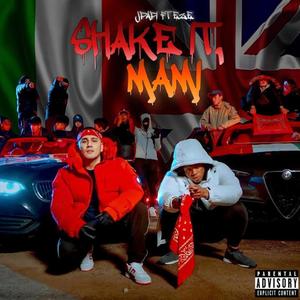 Shake It, Mami (feat. Eze) [Explicit]