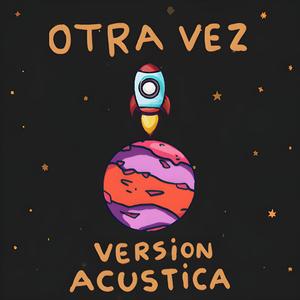 Otra Vez (Acústico)