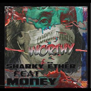 Worthy (Explicit)