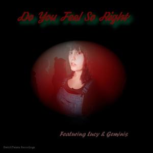 Do You Feel So Right