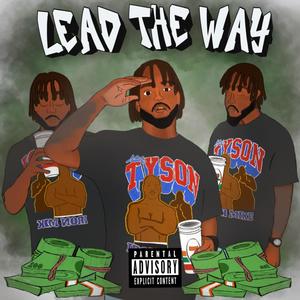 Lead The Way (Explicit)