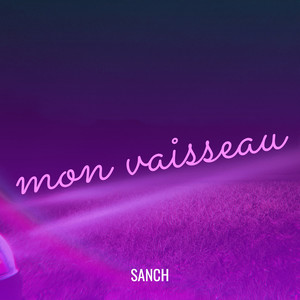 mon vaisseau (Explicit)