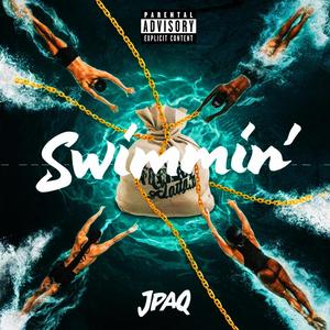 Swimmin' (Explicit)