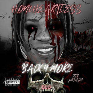 HON2HEARTLESS : BACK 4 MORE (Explicit)