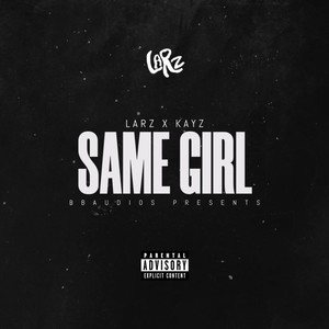 Same Girl (Explicit)