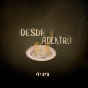 Desde Adentro (Explicit)