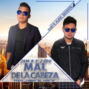 Mal de la Cabeza(feat. J Edu)