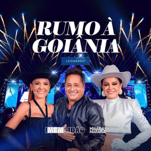 Rumo à Goiânia (Ao Vivo em Goiânia)